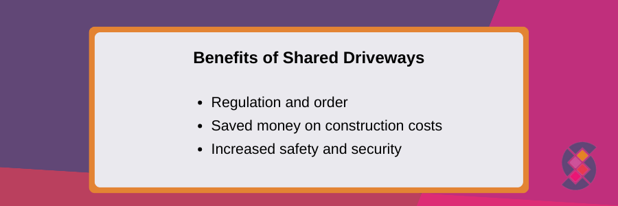 benefits of shared driveways